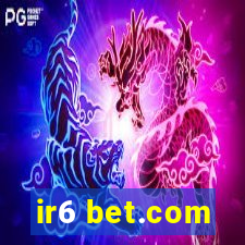 ir6 bet.com